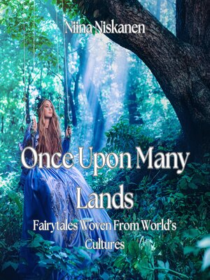 cover image of Once Upon Many Lands Fairytale Collection